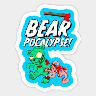 BEARPOCALYPSE! Zombie Bear Sticker